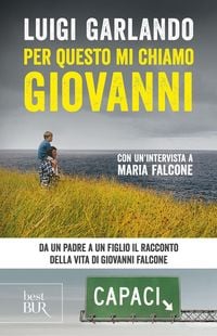 Produktbild: Garlando, L: Per questo mi chiamo Giovanni. Da un padre a un