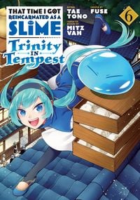Produktbild: That Time I Got Reincarnated as a Slime: Trinity in Tempest (Manga) 06