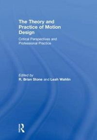 Produktbild: The Theory and Practice of Motion Design