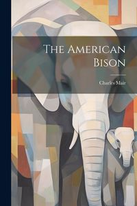 Produktbild: The American Bison