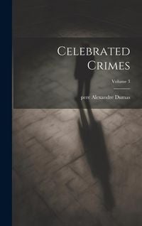 Produktbild: Celebrated Crimes; Volume 3