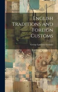 Produktbild: English Traditions And Foreign Customs