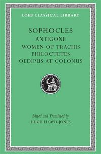 Produktbild: Antigone. Women of Trachis. Philoctetes. Oedipus at Colonus (Trans. Lloyd-Jones)(Greek)