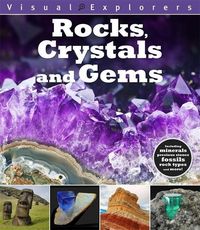 Produktbild: Calver, P: Visual Explorers: Rocks, Crystals and Gems