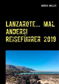 Produktbild: Lanzarote... mal anders! Reisef&uuml;hrer 2019
