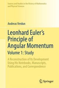 Produktbild: Leonhard Euler's Principle of Angular Momentum Volume 1: Study