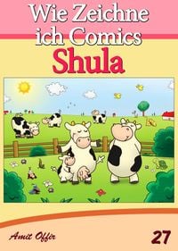 Produktbild: Zeichnen B&uuml;cher: Wie Zeichne ich Comics - Shula