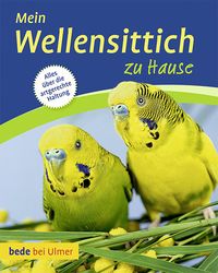 Bild vom Artikel Mein Wellensittich zu Hause vom Autor Harro Hieronimus