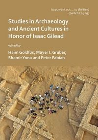 Produktbild: 'Isaac went out to the field': Studies in Archaeology and Ancient Cultures in Honor of Isaac Gilead