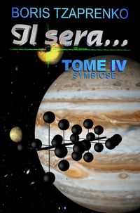 Produktbild: Il sera... Tome 4 Symbiose