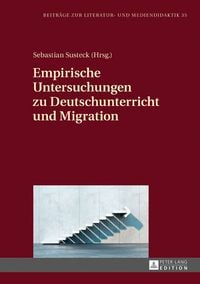 Produktbild: Empirische Untersuchungen zu Deutschunterricht und Migration