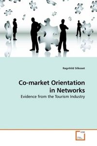 Produktbild: Silkoset, R: Co-market Orientation in Networks