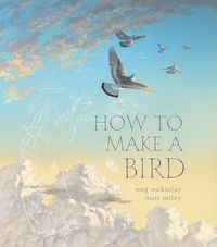 Produktbild: Mckinlay, M: How to Make a Bird