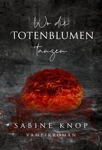 Produktbild: Wo die Totenblumen tanzen