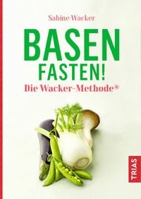 Bild vom Artikel Basenfasten! Die Wacker-Methode® vom Autor Sabine Wacker
