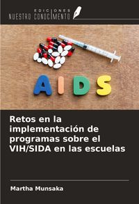 Produktbild: Retos en la implementaci&oacute;n de programas sobre el VIH/SIDA en las escuelas