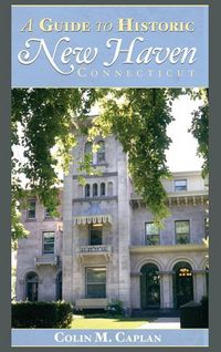 Produktbild: A Guide to Historic New Haven, Connecticut