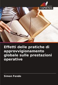 Produktbild: Effetti delle pratiche di approvvigionamento globale sulle prestazioni operative