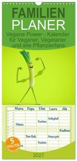 Produktbild: Familienplaner 2027 - Vegane Power - Kalender f&uuml;r Veganer, Vegetarier und alle Pflanzenfans mit 5 Spalten (Wandkalender, 21 x 45 cm) CALVENDO