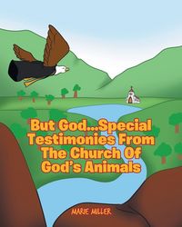 Produktbild: But God... Special Testimonies from the Church of God's Animals