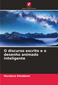 Produktbild: O discurso escrito e o desenho animado inteligente