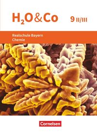 Produktbild: H2O & Co - Realschule Bayern 2020 - 9. Schuljahr - Wahlpflichtf&auml;chergruppe II-III