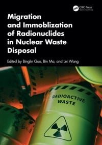 Produktbild: Migration and Immobilization of Radionuclides in Nuclear Waste Disposal