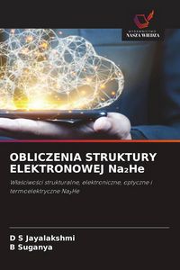 Produktbild: OBLICZENIA STRUKTURY ELEKTRONOWEJ Na&iquest;He