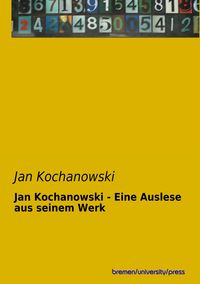 Produktbild: Jan Kochanowski - Eine Auslese aus seinem Werk
