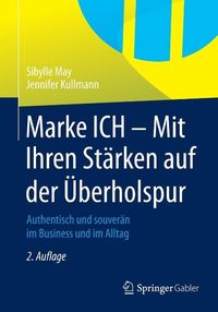 Produktbild: Marke ICH - Mit Ihren St&auml;rken auf der &Uuml;berholspur