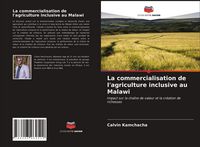 Produktbild: La commercialisation de l'agriculture inclusive au Malawi