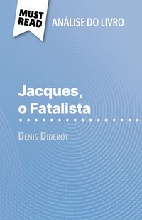 Produktbild: Jacques, o Fatalista de Denis Diderot (An&aacute;lise do livro)