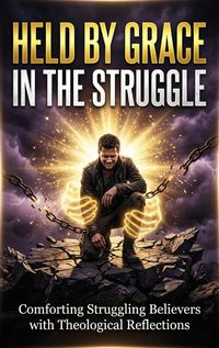 Produktbild: Held by Grace in the Struggle
