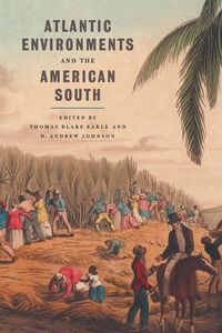 Produktbild: Atlantic Environments and the American South