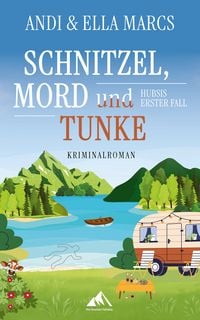 Produktbild: Schnitzel, Mord & Tunke - Kommissar Hubsis erster Fall
