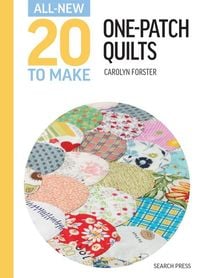 Produktbild: All-New Twenty To Make: One-Patch Quilts