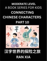 Produktbild: Chinese Characters for Kids (Part 10)- Moderate Level Test Series for Children to Recognize Chinese Characters by Column Matching, Suitable for HSK All Levels, Fast Learn Mandarin Chinese with Simplified Character Brain Games