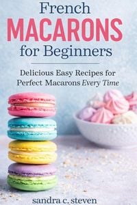 Produktbild: French Macarons for Beginners