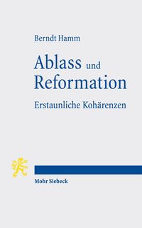 Produktbild: Ablass und Reformation - Erstaunliche Koh&auml;renzen