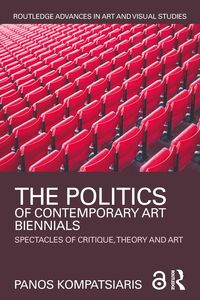 Produktbild: The Politics of Contemporary Art Biennials