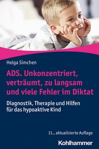 Produktbild: ADS. Unkonzentriert, vertr&auml;umt, zu langsam und viele Fehler im Diktat