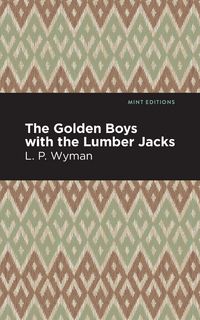 Produktbild: The Golden Boys With the Lumber Jacks