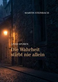 Produktbild: Die Wahrheit stirbt nie allein