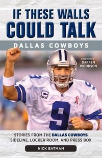 Produktbild: If These Walls Could Talk: Dallas Cowboys