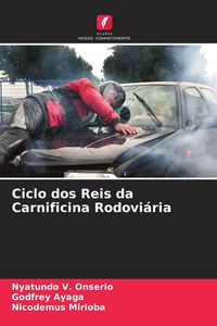 Produktbild: Ciclo dos Reis da Carnificina Rodovi&aacute;ria