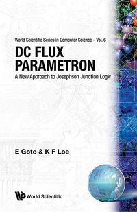 Produktbild: DC Flux Parametron: A New Approach to Josephson Junction Logic