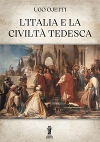 Produktbild: L'Italia e la civilt&agrave; tedesca