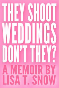 Produktbild: They Shoot Weddings, Don't They?