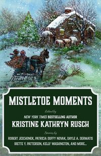 Produktbild: Mistletoe Moments (Holiday Anthology Series, #9)