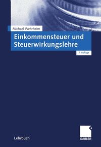Produktbild: Einkommensteuer und Steuerwirkungslehre
